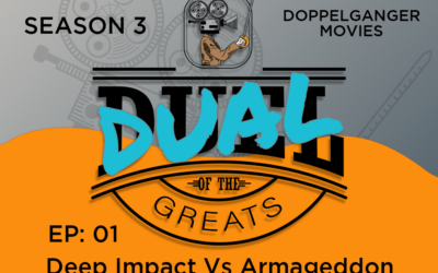 Season 3: Ep 1 – Deep Impact vs Armageddon