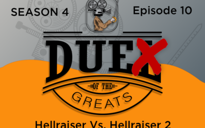 Season 4: Ep 10 – Hellraiser Vs. Hellraiser 2