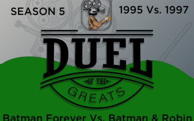 Season 5: Ep 1 – Batman Forever Vs. Batman and Robin